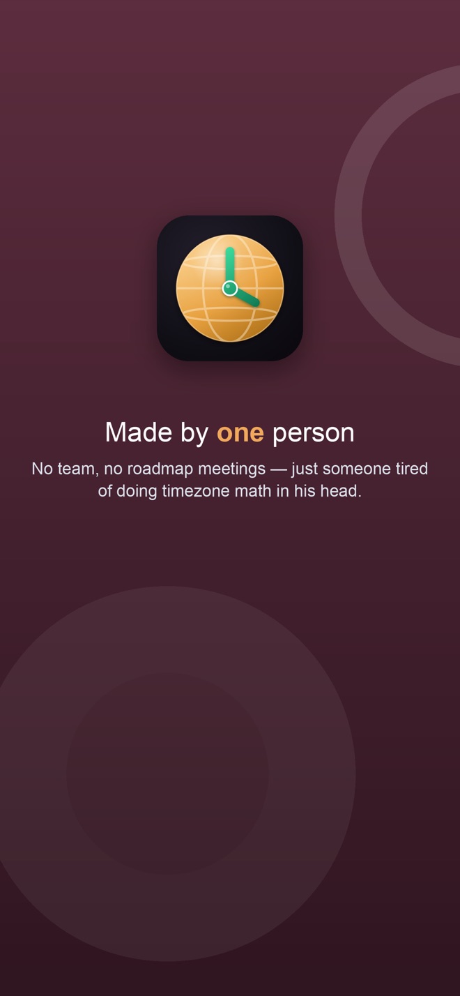 Made by one person — no team, no roadmap meetings